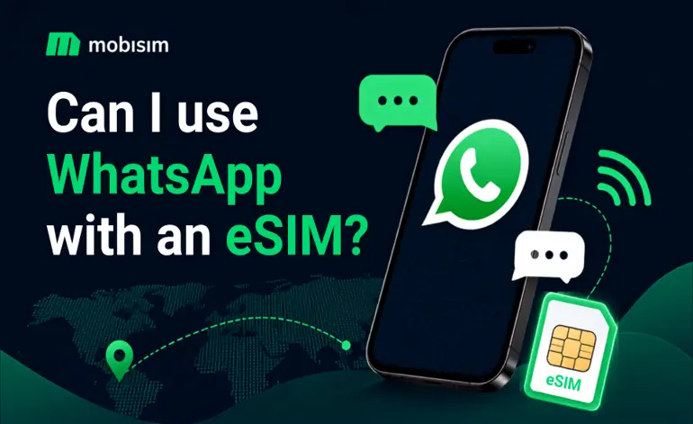 Can I Use WhatsApp with an eSIM?