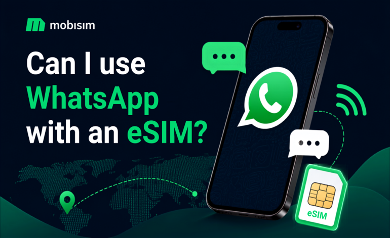 Can I Use WhatsApp with an eSIM?